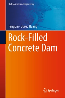 Abbildung von Jin / Huang | Rock-Filled Concrete Dam | 1. Auflage | 2022 | beck-shop.de
