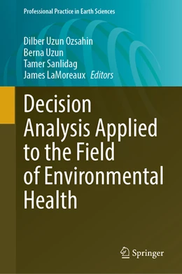 Abbildung von Uzun Ozsahin / Uzun | Decision Analysis Applied to the Field of Environmental Health | 1. Auflage | 2022 | beck-shop.de