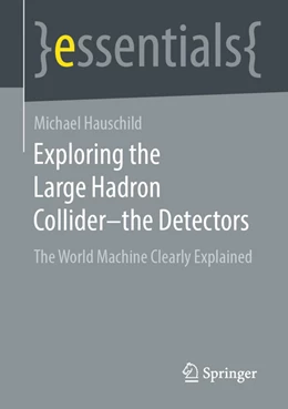 Abbildung von Hauschild | Exploring the Large Hadron Collider - the Detectors | 1. Auflage | 2022 | beck-shop.de
