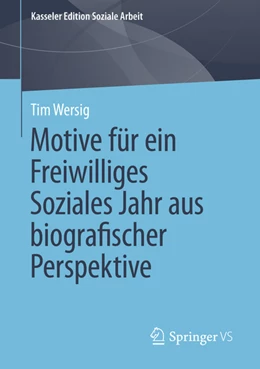 Abbildung von Wersig | Motive für ein Freiwilliges Soziales Jahr aus biografischer Perspektive | 1. Auflage | 2022 | beck-shop.de