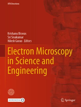 Abbildung von Biswas / Sivakumar | Electron Microscopy in Science and Engineering | 1. Auflage | 2022 | beck-shop.de