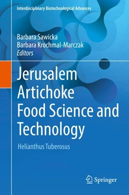 Abbildung von Sawicka / Krochmal-Marczak | Jerusalem Artichoke Food Science and Technology | 1. Auflage | 2022 | beck-shop.de