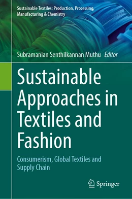 Abbildung von Muthu | Sustainable Approaches in Textiles and Fashion | 1. Auflage | 2022 | beck-shop.de