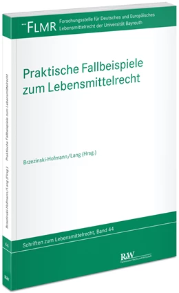Abbildung von Brzezinski-Hofmann / Lang | Praktische Fallbeispiele zum Lebensmittelrecht | 1. Auflage | 2022 | beck-shop.de