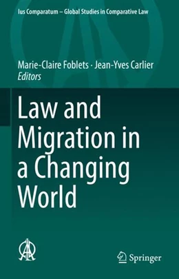 Abbildung von Foblets / Carlier | Law and Migration in a Changing World | 1. Auflage | 2022 | beck-shop.de