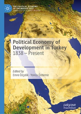 Abbildung von Özçelik / Özdemir | Political Economy of Development in Turkey | 1. Auflage | 2022 | beck-shop.de
