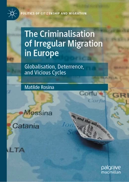 Abbildung von Rosina | The Criminalisation of Irregular Migration in Europe | 1. Auflage | 2022 | beck-shop.de