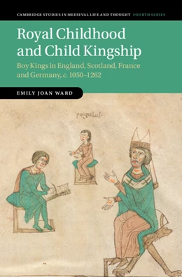 Abbildung von Ward | Royal Childhood and Child Kingship | 1. Auflage | 2022 | 120 | beck-shop.de