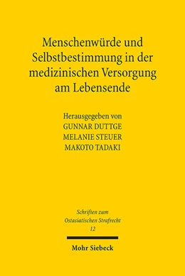 Abbildung von Duttge / Steuer | Menschenwürde und Selbstbestimmung in der medizinischen Versorgung am Lebensende | 1. Auflage | 2022 | beck-shop.de