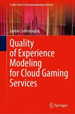 Abbildung von Zadtootaghaj | Quality of Experience Modeling for Cloud Gaming Services | 1. Auflage | 2022 | beck-shop.de