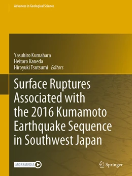 Abbildung von Kumahara / Kaneda | Surface Ruptures Associated with the 2016 Kumamoto Earthquake Sequence in Southwest Japan | 1. Auflage | 2022 | beck-shop.de