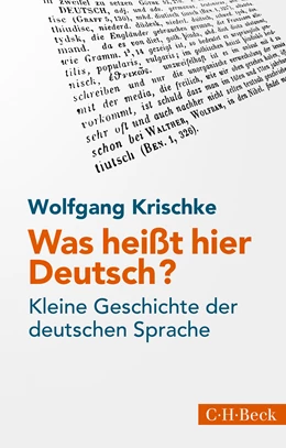 Abbildung von Krischke, Wolfgang | Was heißt hier Deutsch? | 2. Auflage | 2022 | 1868 | beck-shop.de