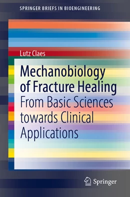 Abbildung von Claes | Mechanobiology of Fracture Healing | 1. Auflage | 2022 | beck-shop.de