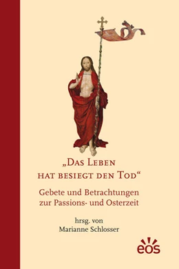 Abbildung von Schlosser | Das Leben hat besiegt den Tod | 1. Auflage | 2022 | beck-shop.de