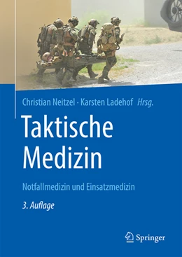 Abbildung von Neitzel / Ladehof | Taktische Medizin | 3. Auflage | 2024 | beck-shop.de