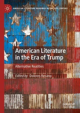 Abbildung von Resano | American Literature in the Era of Trumpism | 1. Auflage | 2022 | beck-shop.de