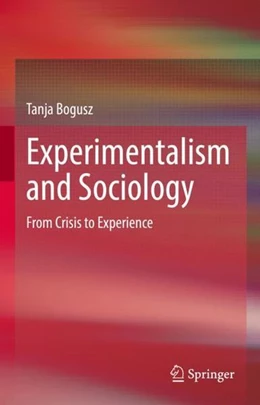 Abbildung von Bogusz | Experimentalism and Sociology | 1. Auflage | 2022 | beck-shop.de