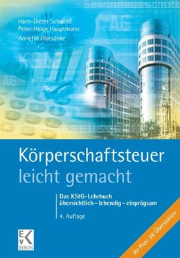 Abbildung von Warsönke / Schwind | Körperschaftsteuer - leicht gemacht. | 4. Auflage | 2022 | beck-shop.de