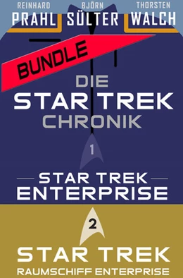 Abbildung von Sülter / Prahl | Die Star-Trek-Chronik Bundle - Star Trek: Enterprise (Teil 1) & Raumschiff Enterprise (Teil 2) | 1. Auflage | 2022 | beck-shop.de