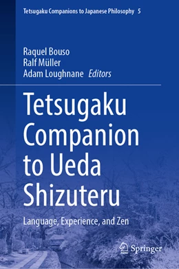 Abbildung von Müller / Bouso | Tetsugaku Companion to Ueda Shizuteru | 1. Auflage | 2022 | beck-shop.de