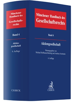 Abbildung von Münchener Handbuch des Gesellschaftsrechts, Band 4: Aktiengesellschaft | 6. Auflage | 2024 | beck-shop.de