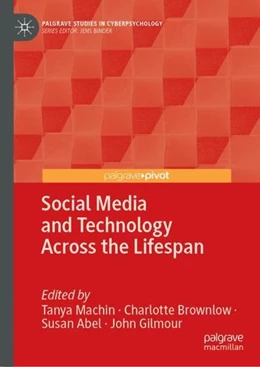 Abbildung von Machin / Brownlow | Social Media and Technology Across the Lifespan | 1. Auflage | 2022 | beck-shop.de