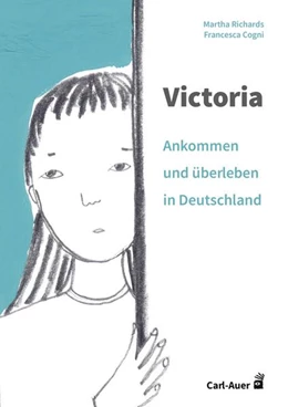 Abbildung von Richards | Victoria – ankommen und überleben in Deutschland | 1. Auflage | 2022 | beck-shop.de