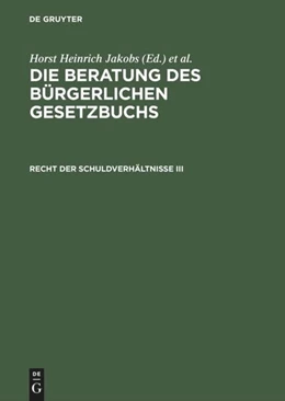 Abbildung von Jakobs / Schubert | Recht der Schuldverhältnisse III | 1. Auflage | 1983 | beck-shop.de