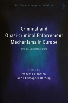 Abbildung von Franssen / Harding | Criminal and Quasi-criminal Enforcement Mechanisms in Europe | 1. Auflage | 2022 | beck-shop.de