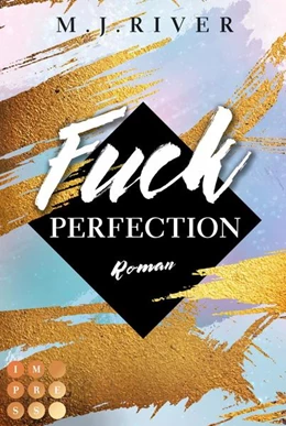 Abbildung von River | Fuck Perfection (Fuck-Perfection-Reihe 1) | 1. Auflage | 2022 | beck-shop.de