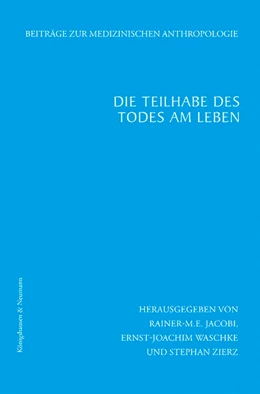 Abbildung von Jacobi / Waschke | Die Teilhabe des Todes am Leben | 1. Auflage | 2024 | beck-shop.de