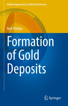 Abbildung von Phillips | Formation of Gold Deposits | 1. Auflage | 2022 | beck-shop.de