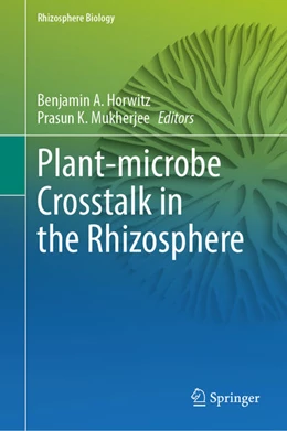 Abbildung von Horwitz / Mukherjee | Microbial Cross-talk in the Rhizosphere | 1. Auflage | 2022 | beck-shop.de