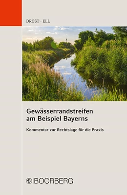 Abbildung von Drost / Ell | Gewässerrandstreifen am Beispiel Bayerns | 1. Auflage | 2022 | beck-shop.de