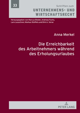 Abbildung von Merkel | Die Erreichbarkeit des Arbeitnehmers während des Erholungsurlaubs | 1. Auflage | 2022 | beck-shop.de
