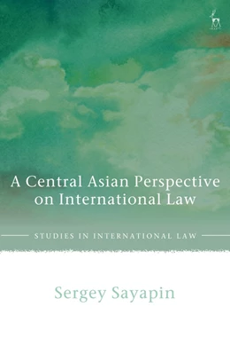 Abbildung von Sayapin | A Central Asian Perspective on International Law | 1. Auflage | 2025 | beck-shop.de