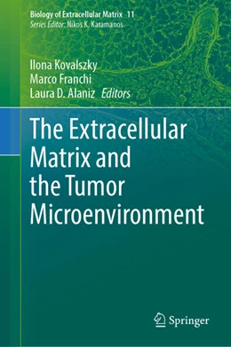 Abbildung von Kovalszky / Franchi | The Extracellular Matrix and the Tumor Microenvironment | 1. Auflage | 2022 | beck-shop.de