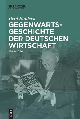 Abbildung von Hardach | Gegenwartsgeschichte der deutschen Wirtschaft | 1. Auflage | 2024 | beck-shop.de