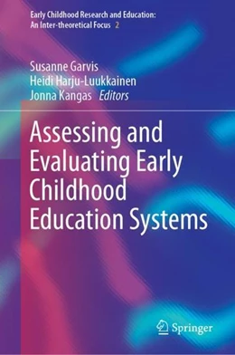 Abbildung von Garvis / Harju-Luukkainen | Assessing and Evaluating Early Childhood Education Systems | 1. Auflage | 2022 | beck-shop.de