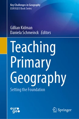 Abbildung von Kidman / Schmeinck | Teaching Primary Geography | 1. Auflage | 2022 | beck-shop.de