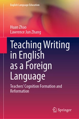 Abbildung von Zhao / Zhang | Teaching Writing in English as a Foreign Language | 1. Auflage | 2022 | beck-shop.de