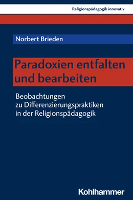 Abbildung von Brieden | Paradoxien entfalten und bearbeiten | 1. Auflage | 2022 | beck-shop.de