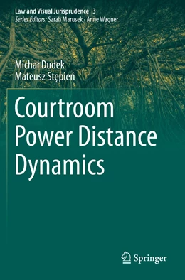 Abbildung von Dudek / Stepien | Courtroom Power Distance Dynamics | 1. Auflage | 2022 | 3 | beck-shop.de