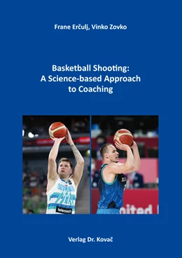 Abbildung von Erculj / Zovko | Basketball Shooting: A Science-based Approach to Coaching | 1. Auflage | 2022 | 162 | beck-shop.de
