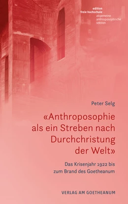 Abbildung von Selg | «Anthroposophie als ein Streben nach Durchchristung der Welt» | 1. Auflage | 2022 | beck-shop.de