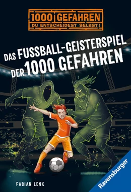 Abbildung von Lenk | Das Fußball-Geisterspiel der 1000 Gefahren | 1. Auflage | 2022 | beck-shop.de