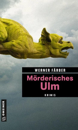 Abbildung von Färber | Mörderisches Ulm | 1. Auflage | 2022 | beck-shop.de