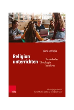 Abbildung von Schröder | Religion unterrichten | 1. Auflage | 2022 | beck-shop.de