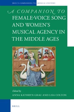 Abbildung von Female-Voice Song and Women’s Musical Agency in the Middle Ages | 1. Auflage | 2022 | beck-shop.de