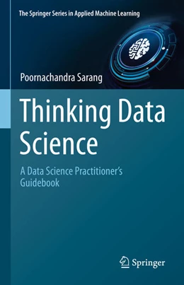 Abbildung von Sarang | Thinking Data Science | 1. Auflage | 2023 | beck-shop.de